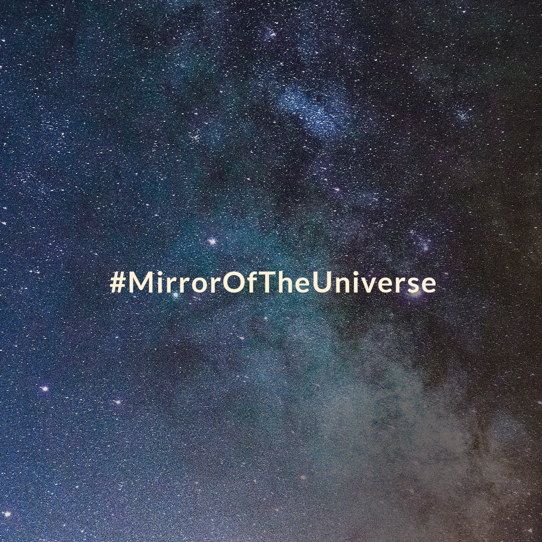 #MirrorOfTheUniverse – Magie des Nachthimmels