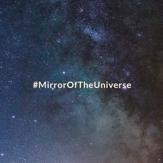 #MirrorOfTheUniverse – Magie des Nachthimmels