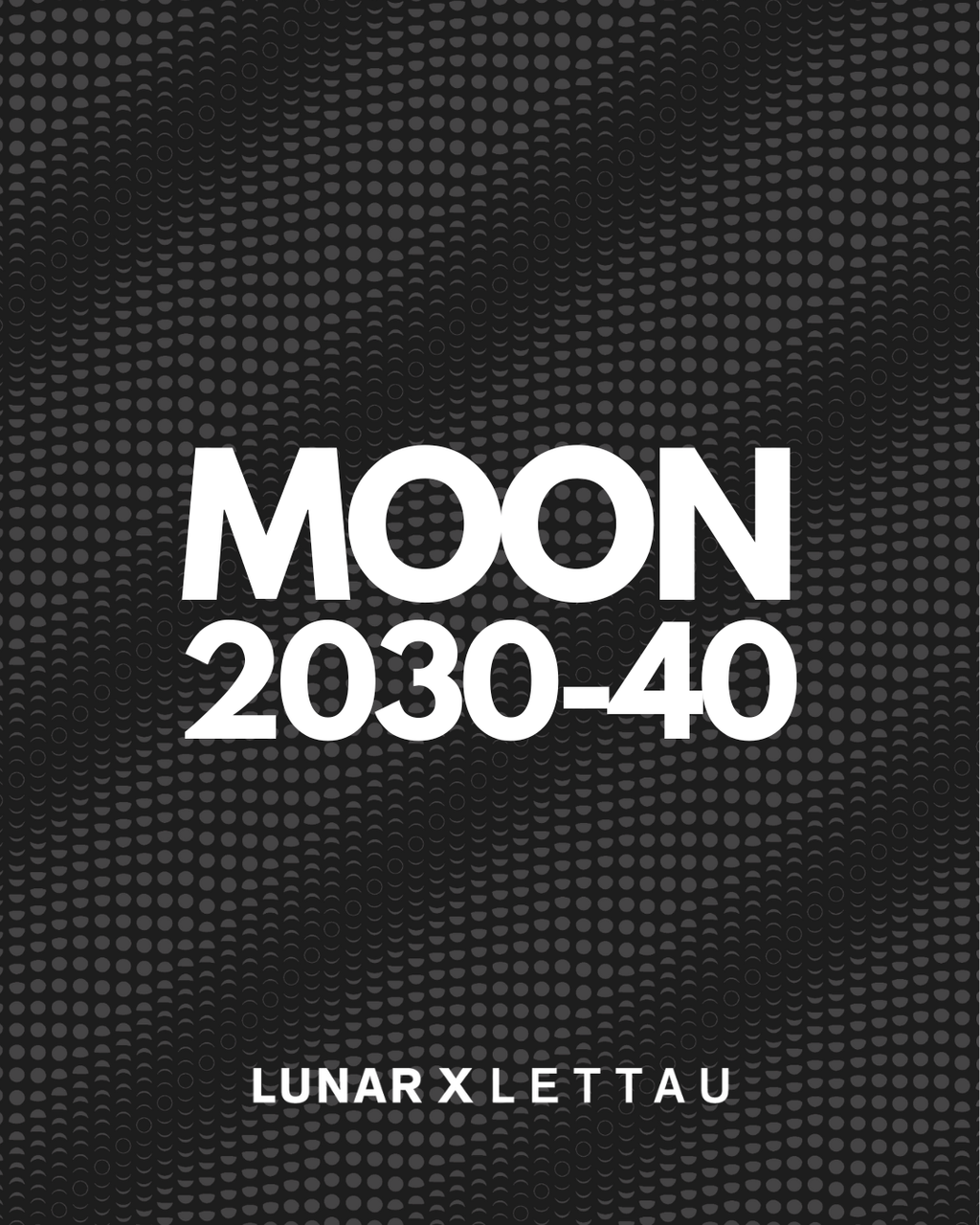 LUNAR X LETTAU "Moon Set"
