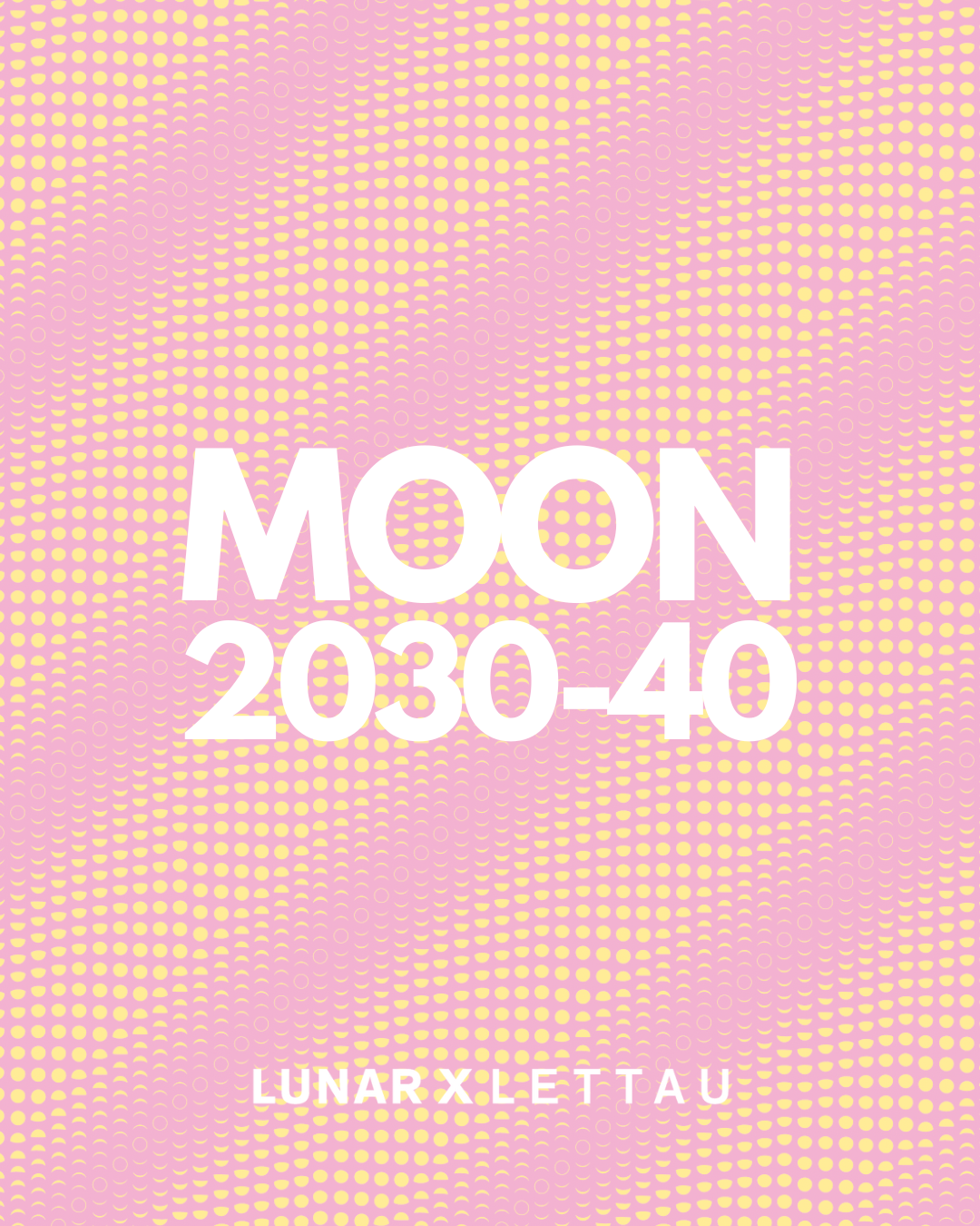 LUNAR X LETTAU "Moon Set"